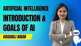 AI L 1 | Introduction & Goals of AI | Artificial Intelligence | Neural Network | Machine Learning