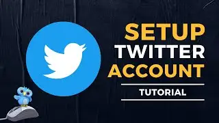 How to Setup Twitter Account | Twitter Tutorial for Beginners