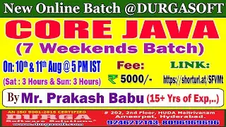 CORE JAVA (7 Weekends Batch) Online Training @ DURGASOFT