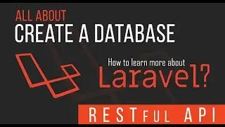 Creating Database & Reading Records - RESTful API with Laravel - 02