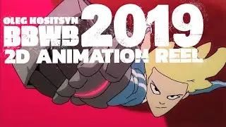 2D Animation Reel 2019 BBWB (Oleg Kositsyn)