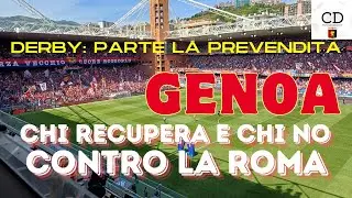 GENOA - Contro la ROMA difesa da inventare. Il dubbio MESSIAS - DERBY: parte la caccia al biglietto