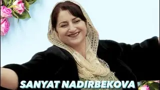 Саният Надырбекова Отец  Ата. 