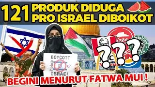 121 PRODUK DIDUGA PRO ISRAEL DIBOIKOT !! KELUAR FATWA MUI