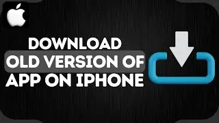 How to Download Old Version of Apps on iPhone | 2 Simple Methods (2024)