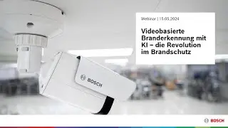 Bosch Security - Die neue Generation AVIOTEC der videobasierten Branderkennung mit KI