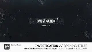 Investigation Opening Titles | After Effects Template | Openers