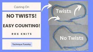 Casting on a long edge without twisting (easy to keep count!) // Technique Tuesday
