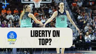 New York Liberty are the BEST team in the league I Top WNBA teams after the break I WNTTN