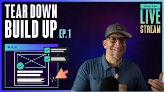 Web Design Live: Tear Down & Build Up Ep. 1