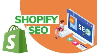 Shopify SEO || The Ultimate Guide |Optimizing Your Shopify Store For Seo