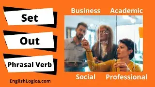 Set Out Phrasal Verb | How to Use Set Out in English | Business English Vocabulary