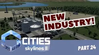 Cities Skylines 2 Gameplay | Let's Start Drilling For Oil! | Part 24