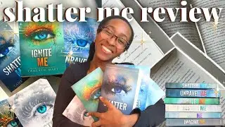 shatter me series review | spoiler free review w/ spoilers at the end ☁️✨