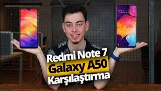 Xiaomi Redmi Note 7 vs Samsung Galaxy A50!  Uygun fiyatlı canavar kim?