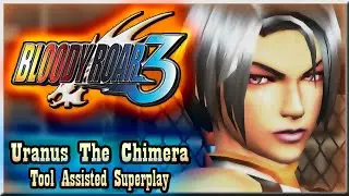 【TAS】BLOODY ROAR 3 (PS2) - URANUS THE CHIMERA (SECRET BOSS)