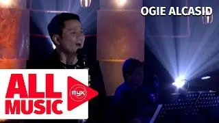 OGIE ALCASID - Ikaw Ang Aking Pangarap (MYX Live! Performance)