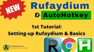 Automating Chrome with Rufaydium & AutoHotkey: #1 Getting started