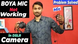 Boya Mic is not Supporting In Canon 200D mark II DSLR Camera | boya m1 not working on camera