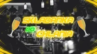 🍾 🍷 SKŁADANKA DO CHLANIA | VIXA POMPA NAJLEPSZA MUZYKA KLUBOWA VOL.2 | DJ NATIVE