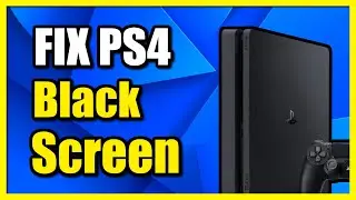 How to Fix Black Screen on PS4 Issue (Safe Mode FIX)