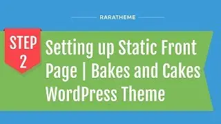 Step 2: Setting up Static Front Page | Bakes and Cakes WordPress Theme