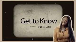 Get To Know Big Boss Vette