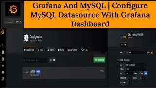 Grafana MySQL Tutorial | Configure MySQL Data Source for Grafana Dashboard