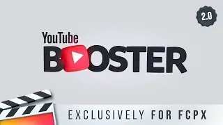 YouTube Booster PLUGIN for Final Cut Pro - Trailer | FCP Templates