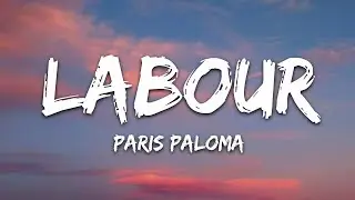 labour Lyrics song 🎧 || Paris Paloma || English lyrics song