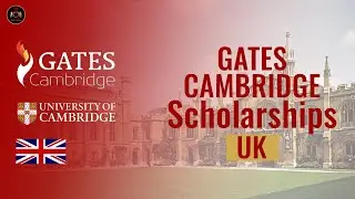Gates Cambridge Scholarship Fully Funded at University of Cambridge 2023 | How To Apply