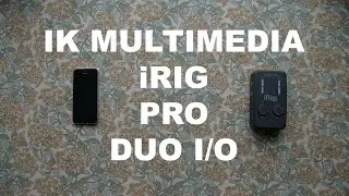 IK Multimedia iRig Pro Duo I/O - Technical Review