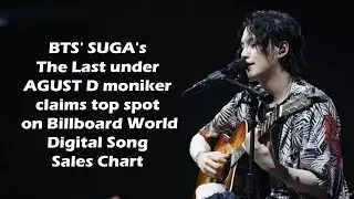 BTS' SUGA's The Last under AGUST D claims top spot on Billboard World Digital Song Sales Chart