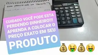 A FORMA CORRETA DE COLOCAR PREÇO NOS PRODUTOS - PRECIFICAÇÃO I