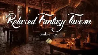 Relaxed Fantasy Tavern | Music & Ambience | Cozy Medieval Inn | 4K