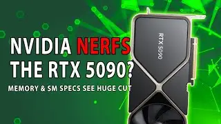 NVIDIA NERFS THE RTX 5090? Memory & SM Specs See HUGE Cut