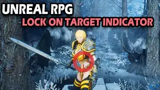 Lock On Target Indicator Reticle | Unreal Engine Action RPG Tutorial