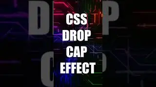 CSS DROP CAP EFFECT  CSS EFFECTS CODE TO INFINITY 