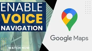 How to Use Voice Commands In Google Maps 2025 (Best Method)