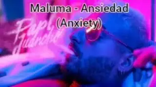 Maluma - Ansiedad (Anxiety, English Lyrics)