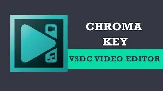 How to use Chrome Key in VSDC Video Editor?