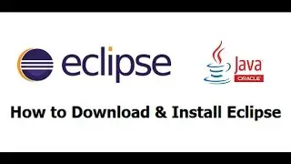 How to Download and Install Eclipse