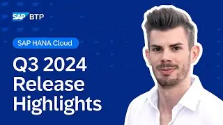 Top New Features in SAP HANA Cloud | Q3 2024 Release Highlights