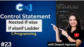 Nested If-Else & Elseif Ladder in C Programming | C Programming Tutorial #23