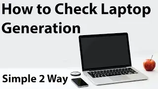 How to Check Laptop Generation in Windows 11/10/8/7