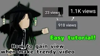 How to gain view when make trendy video! Try it out!