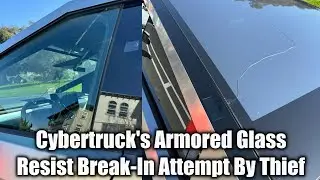 Cybertrucks Much Criticised Armored Glass Resist Break-In Attempt By Thief!!