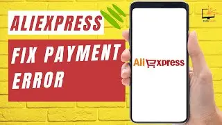 How to Fix AliExpress Payment Error - AliExpress Closed Order Issue