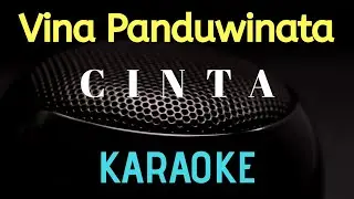 Vina Panduwinata - Cinta ( karaoke ) - Tanpa vocal