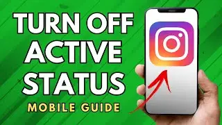 How To Turn Off Active Status On Instagram App - (Easy Guide!)